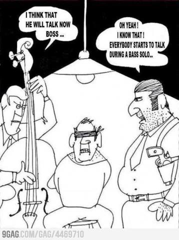 Everybody Talks During a Bass Solo