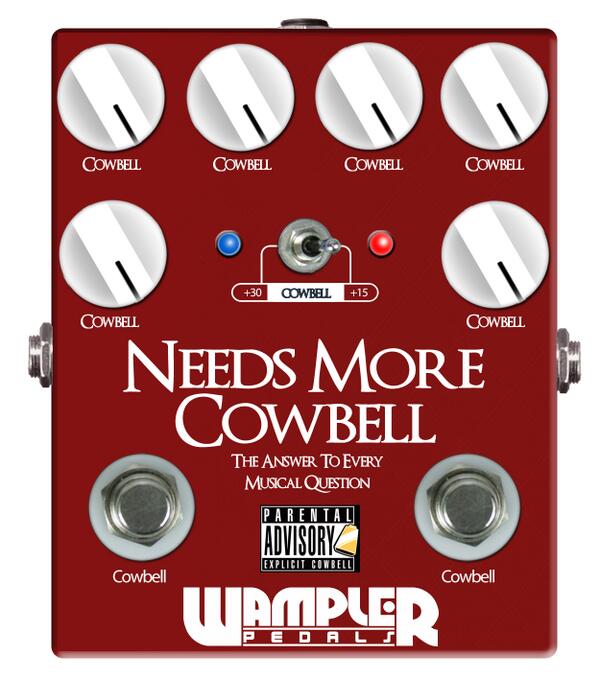 Need More Cowbell ?