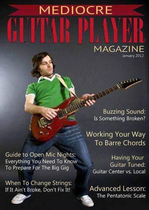 Mediocre Guitar Player Magazine