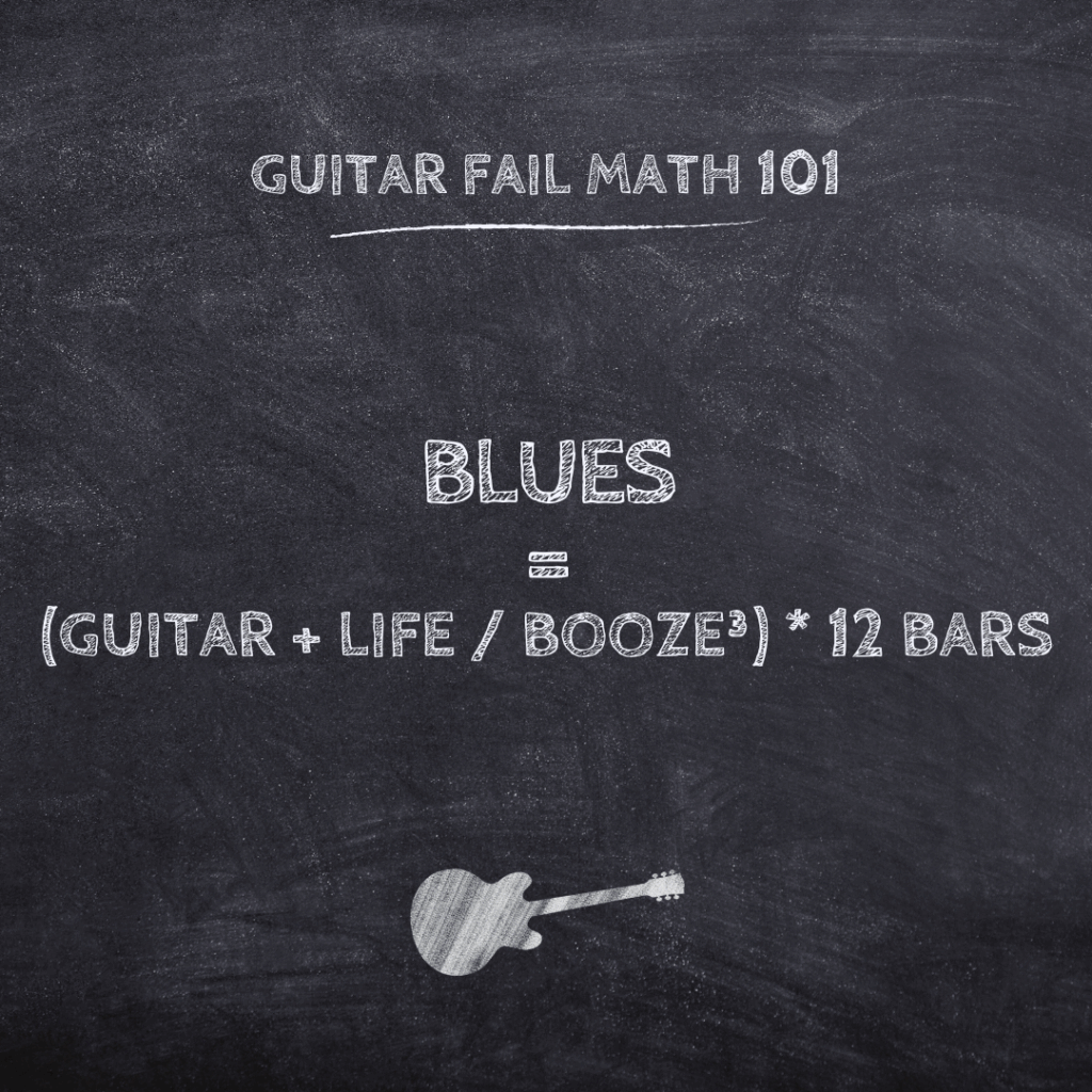 Guitar Fail Math 101: The Blues Equation